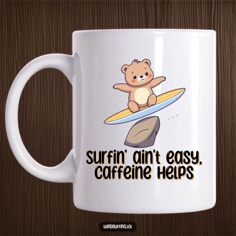 Funny mug featuring a clumsy bear struggling to balance on a surf board, catching a big wave with a surprised expression.
