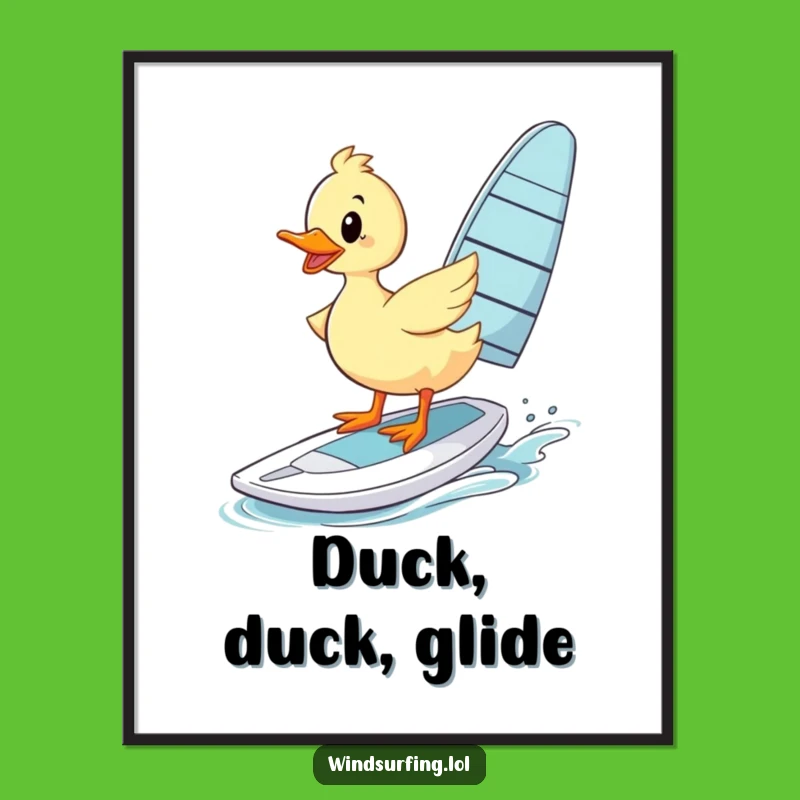 Funny Wobbly Duck Windsurfer Poster: Decorate with Comedy, A Delightful Funny Gift