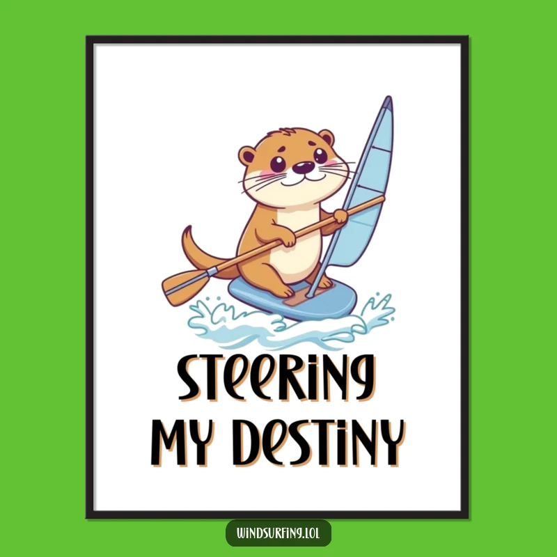 Funny Otter Windsurfer Poster: Decorate with Determination, A Delightful Funny Gift