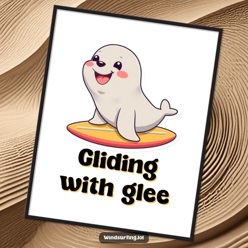 Funny poster featuring a happy seal with a huge smile riding a surfboard, capturing the pure, hilarious fun of surfing.