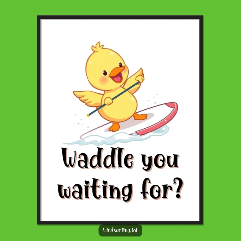 Free Printable Duckling Windsurfing Wall Art - Funny Downloadable Water Poster!