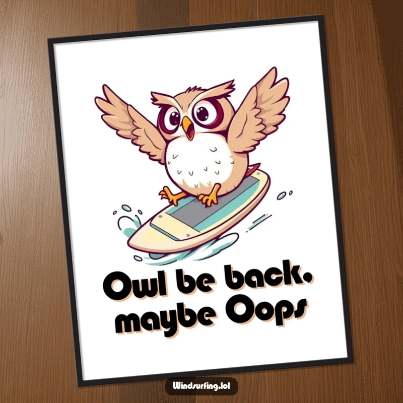 Funny Free Printable Wall Art showing a surprised owl comically tumbling off a windsurf board, limbs flailing in mid-air.