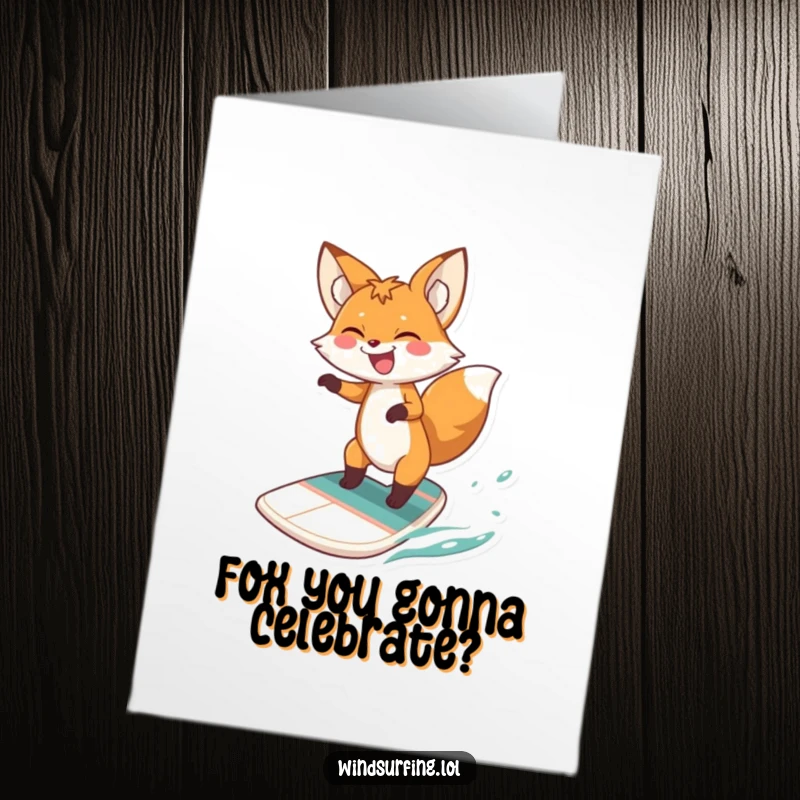 Funny Free Printable Birthday Card featuring a laughing fox windsurfing with extreme skill and pure delight.