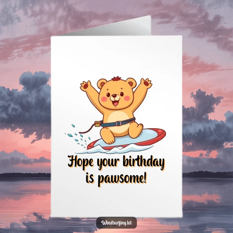 Funny Free Printable Birthday Card: Happy bear joyfully windsurfing with arms up, celebrating a birthday with pure exhilaration.