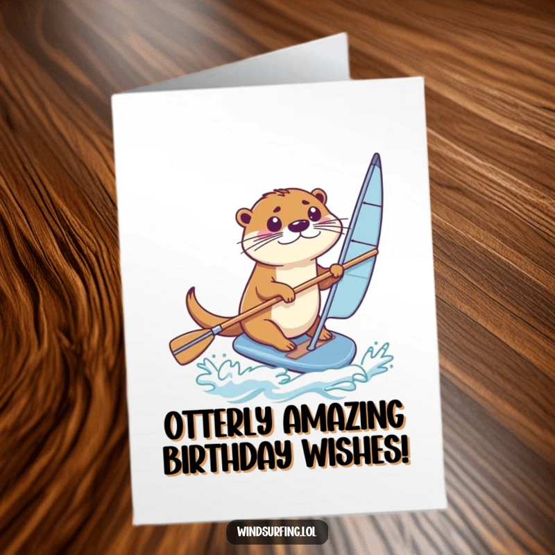 Funny Free Printable Birthday Card: A determined otter expertly paddles its windsurfing board, celebrating a birthday voyage.