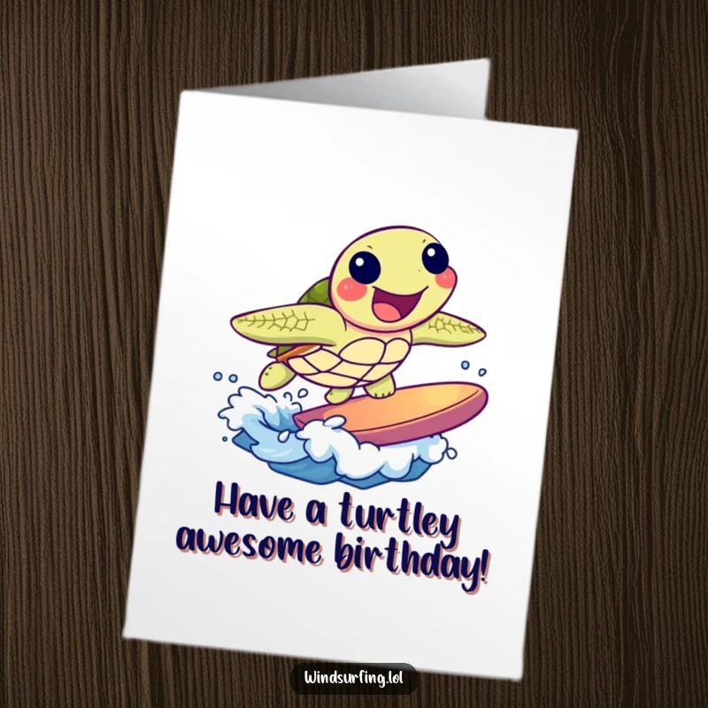 Funny Free Printable Birthday Card: Joyful sea turtle surfing a small wave with delight, a fun and cool DIY gift.