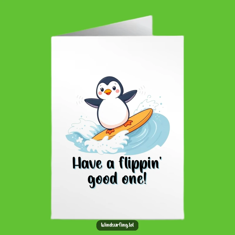 Free Printable Funny Birthday Card: Penguin Windsurfing - Extreme Birthday Laughs