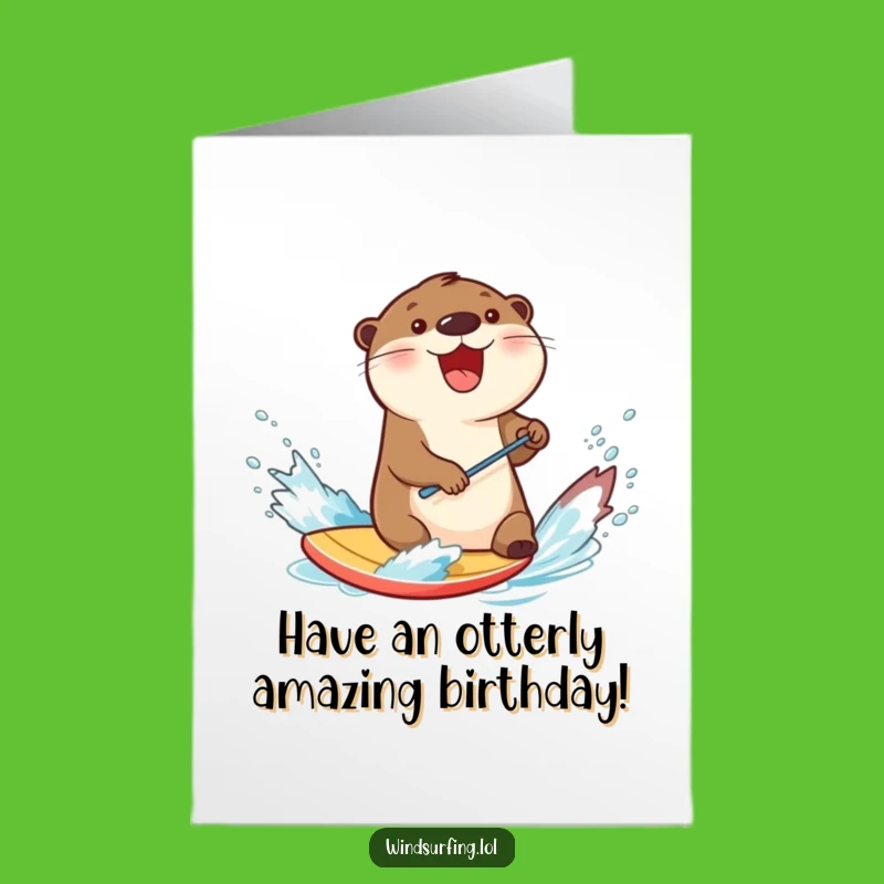 Free Printable Birthday Card: Otter's Splashy Fun - Hilarious Downloadable Gift!