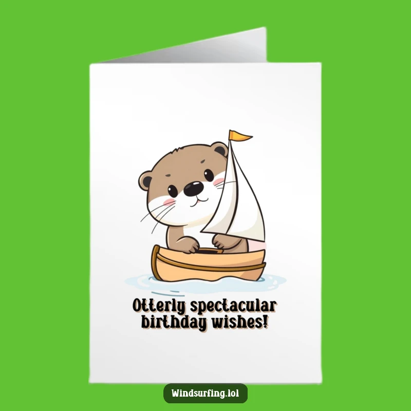 Free Printable Funny Otter Birthday Card - Sailboat Surprise Downloadable Gift