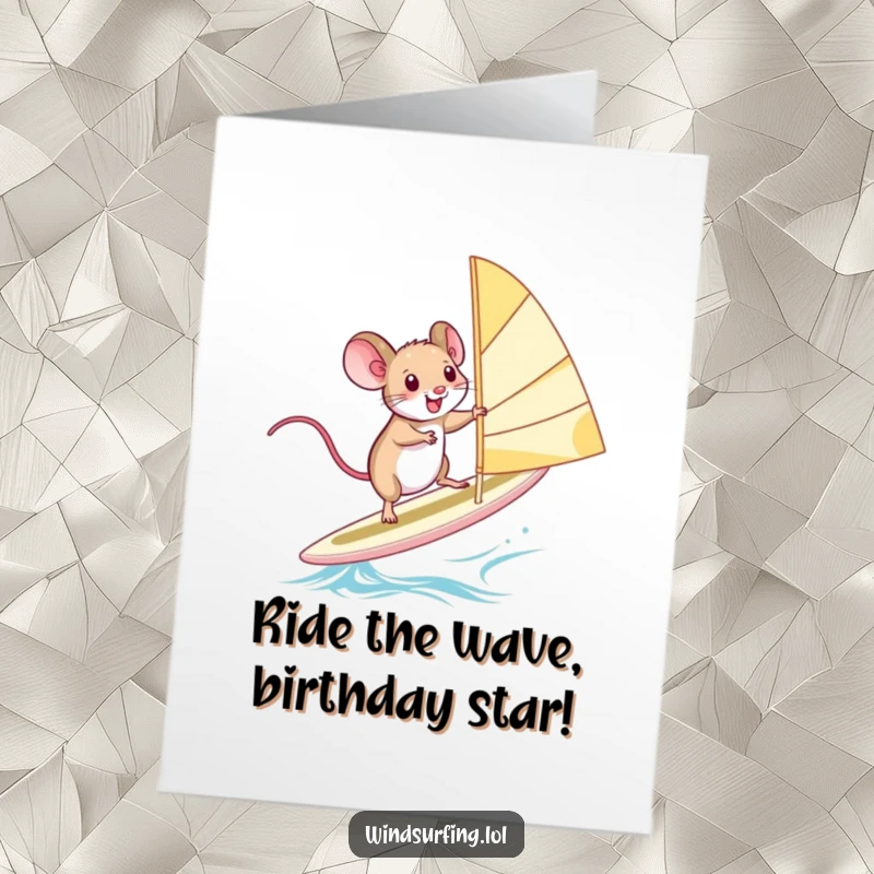 Funny Free Printable Birthday Card: A tiny mouse squeals with excitement while bravely windsurfing on a board, a wild birthday wish.
