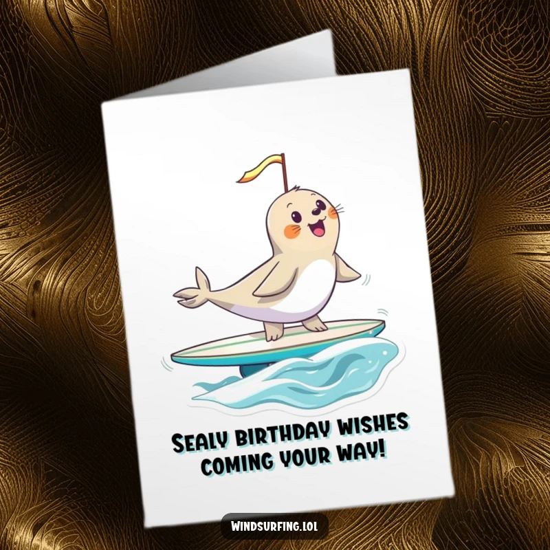 Funny Free Printable Birthday Card: Happy seal expertly balancing on a surfboard, wind filling its sail, ready for a birthday bash.