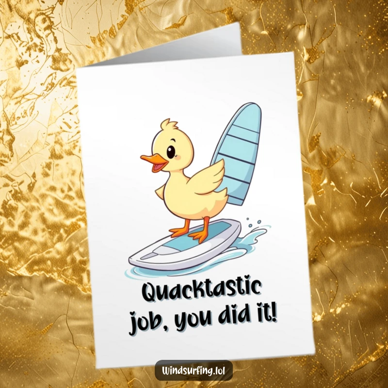 Funny Free Printable Congratulations Card: A duck struggles hilariously to balance on a windsurfing board, a symbol of effort.