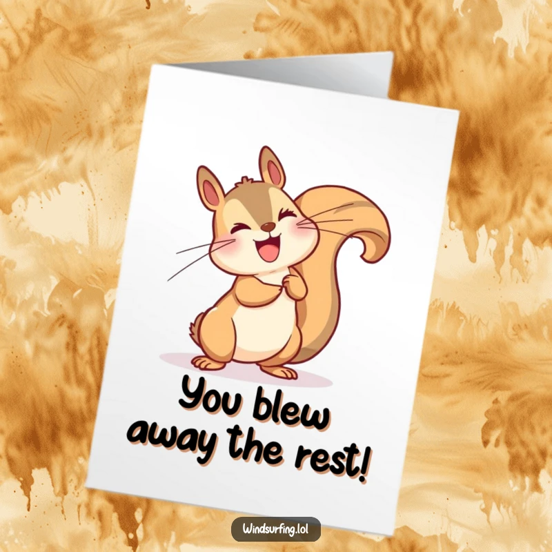 Funny Free Printable Congrats Card: A happy squirrel dramatically leaning into a gust of wind, symbolizing overcoming challenges, downloadable.