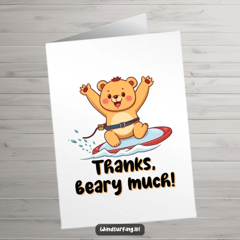 Funny Free Printable Thank You Card: Happy bear windsurfing with arms up, sending thanks with a cheerful and energetic vibe.