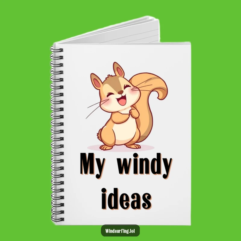 Funny Windy Squirrel Leaning Notebook - Jot Down Your Gusto