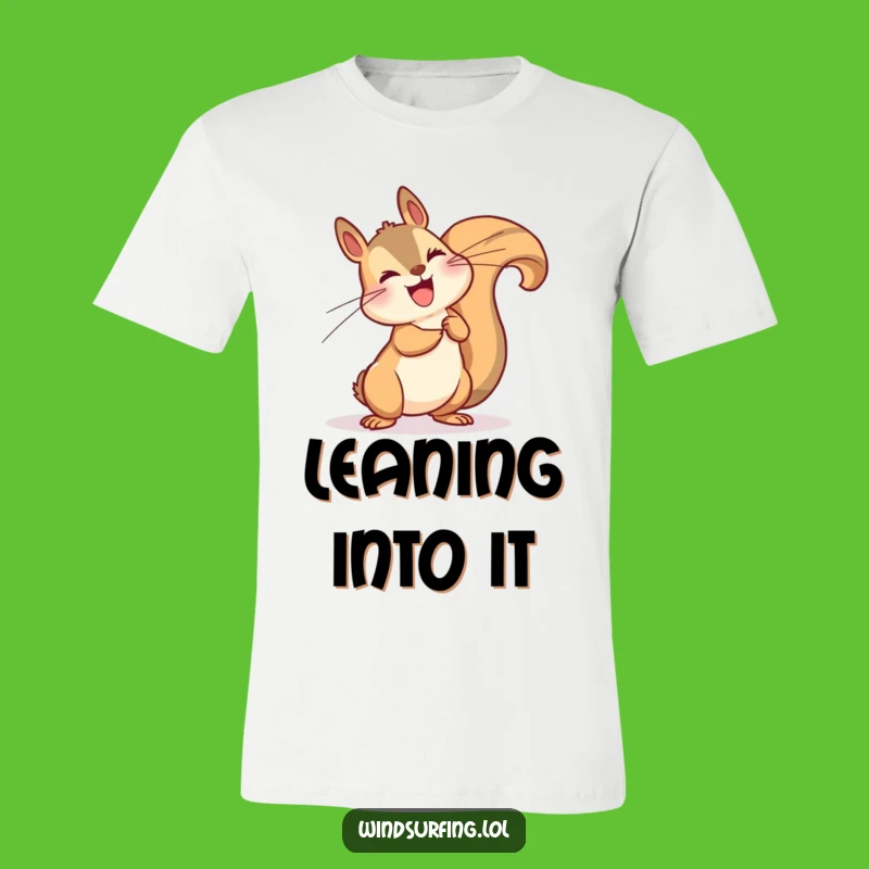 Funny Windy Squirrel Leaning T-Shirt - Comical Wildlife Tee