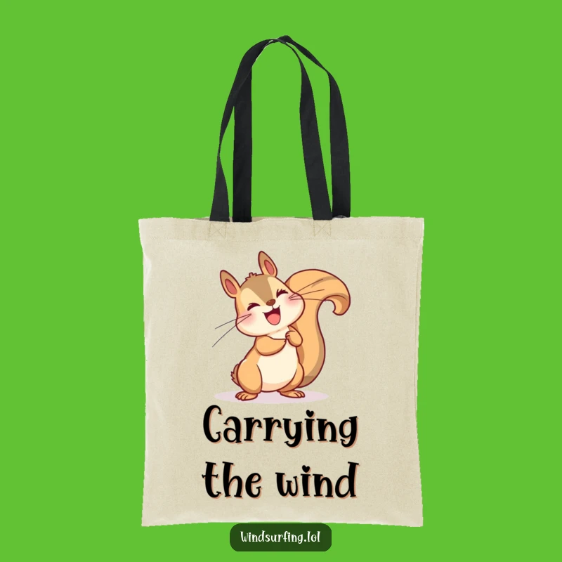 Funny Windy Squirrel Leaning Tote Bag - Carry Your Gusto